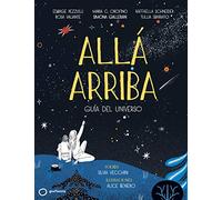 Alla Arriba: Guia Del Universo