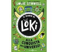 Alla conquista dell'universo! Il diario di Loki (Fuori collana Salani)