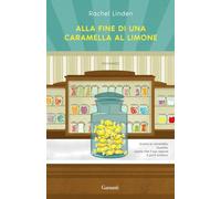 Alla fine di una caramella al limone (Elefanti bestseller)