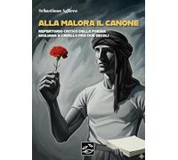 Alla malora il canone. Repertorio critico della poesia siciliana a cavallo fra due secoli