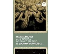 Alla ricerca del tempo perduto. Sodoma e Gomorra (Vol. 4) (Oscar moderni)