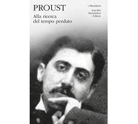 Alla ricerca del tempo perduto (Vol. 1) (I Meridiani)
