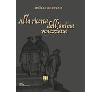 Alla ricerca dell'anima veneziana