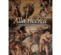 Alla ricerca dell'eternità. Dipingere sulla pietra e con la pietra a Roma. Itinerari. Ediz. a colori (Guide)