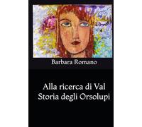 Alla ricerca di Val: Storia degli Orsolupi