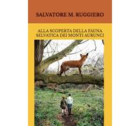Alla Scoperta della Fauna Selvatica dei Monti Aurunci