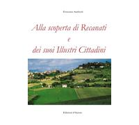 Alla scoperta di Recanati e dei suoi Illustri Cittadini