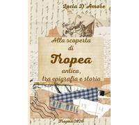 Alla scoperta di Tropea antica, tra epigrafia e storia (Rara Trapeiana)