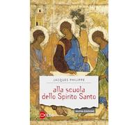 Alla scuola dello Spirito Santo. Nuova ediz. (Sentieri)