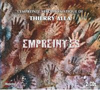 Alla, Thierry : Empreintes-L’Empreinte Saxophonistique