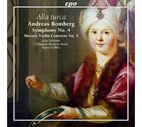 Alla turca. Romberg : Symphonie n° 4. Mozart : Concerto pour violon n° 5. Schröder, Griffiths.