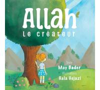 Allah: Le Créateur (Allah the Creator)
