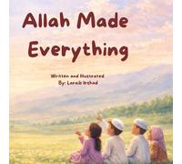 Allah Made Everything