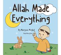 Allah Made Everything: Read Along Version (That’s not my… Muslim Edition)