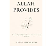 Allah Provides: 40 Quranic Verses on Rizq, Trust, and Divine Sustenance | A Bilingual Reflective Book for Spiritual Peace and Tawakkul (Conversations with my Allah..)