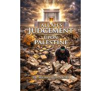 Allah's Judgment Upon Palestine: Collective Moral Failure and Covenantal Curse Within Indigenous Judean Covenant Ecology From Qumran to the Qurʾan