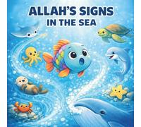 Allah's Signs in the Sea: Islam for Babies and Toddlers