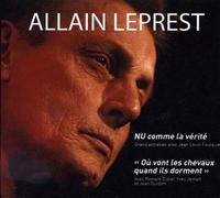 Allain Leprest - Nu Comme la Verite - Ou Vont les Chevaux Quand Ils Dorment (DVD + CD)
