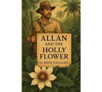 Allan And The Holy Flower(Illustrated)