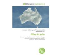 Allan Border: Order of Australia, Cricket, Test cricket, Steve Waugh, Batsman, Left arm orthodox, Spin bowling, Brian Lara, One Day International