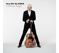 Allan Clarke - i ' Ll Never Forget
