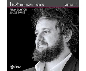 Allan Clayton - Liszt: The Complete Songs, Vol. 5 - Allan Clayton
