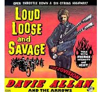 Allan, Davie & Arrows - Loud Loose & Savage