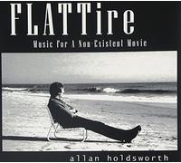Allan Holdsworth - Flattire - Music For A Non Exi