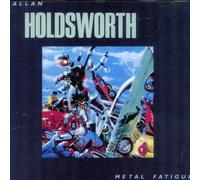 Allan Holdsworth - Metal Fatigue