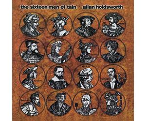 Allan Holdsworth - The Sixteen Men Of Tain
