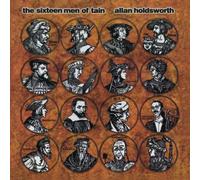Allan Holdsworth - The Sixteen Men Of Tain