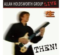 Allan Holdsworth - Then! Allan Holdsworth Group LIVE
