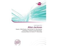 Allan Jackson: Radio, CBS Radio, World War II, Normandy landings, Victory in Europe Day, Assassination of John F. Kennedy