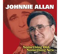Allan, Johnnie - Something Old,..
