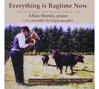 Allan Martin - Everything Is Ragtime Now