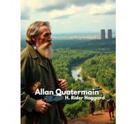 Allan Quatermain (Facsimile Edition)