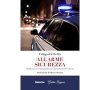 Allarme sicurezza. Dalla microcriminalità al controllo del territorio
