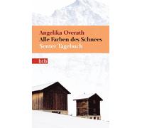 Alle Farben des Schnees: Senter Tagebuch: 74696