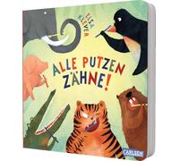 Alle putzen Zähne!: Der Gamechanger im Familienalltag motiviert Kinder ab 18 Monaten spielerisch und humorvoll zur Zahnpflegeroutine