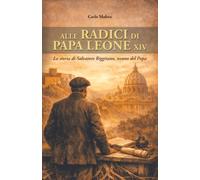Alle radici di Papa Leone XIV: La storia di Salvatore Riggitano, nonno del Papa