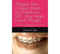 Alleged Jews: Crooked, Racist, and Mediocre GDC: Dirty Negro Faced Charges.: ‘British Integrity, the Gold Standard.’ Racist Lord Denning (1899-1999). (Valedictory Essays.)