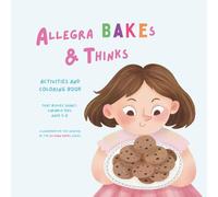 Allegra Bakes & Thinks: Learning Executive Function Through Baking and Active Learning