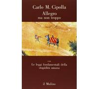 Allegro ma non troppo con Le leggi fondamentali della stupidità umana (Contrappunti)
