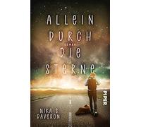 Allein durch die Sterne: Roman | Dystopisches Fantasy-Jugendbuch ab 16 über eine verlassene Welt