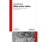 Allein unter vielen: Alltag, Ausbau und Krise der Kinderkrippen in der DDR 1950-1968: 130 (Issn, 130)