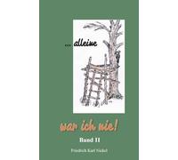 ...alleine war ich nie!: 2