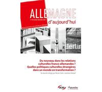 Allemagne d'aujourd’hui, n° 254/octobre-décembre 2025: Du nouveau dans les relations culturelles franco-allemandes ? Quelles politiques culturelles étrangères dans un monde en transformation ?