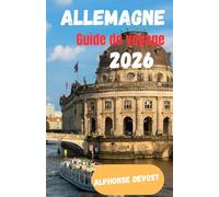 ALLEMAGNE Guide de voyage 2026