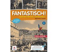 Allemand 2e année A1-A2 Fantastisch !: Cahier d'activités