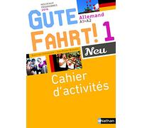 Allemand A1-A2 Gute Fahrt! Neu 1: Cahier d'activités